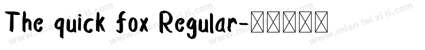 The quick fox Regular字体转换